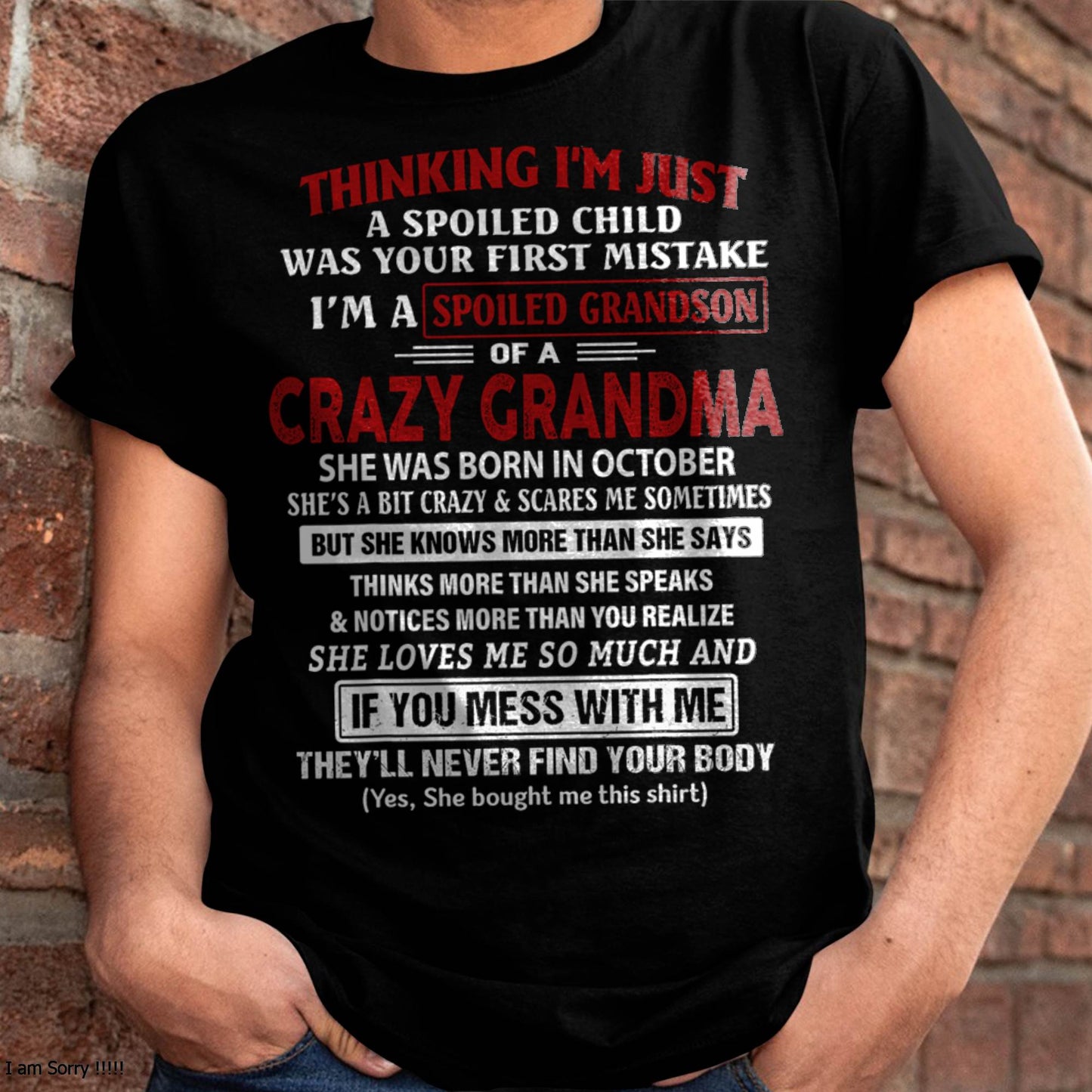 OCTOBER - SPOILED GRANDSON OF A CRAZY GRANDMA - GIFT FROM GRANDMA - NTTD10 (SKU-GM-GSB-10)
