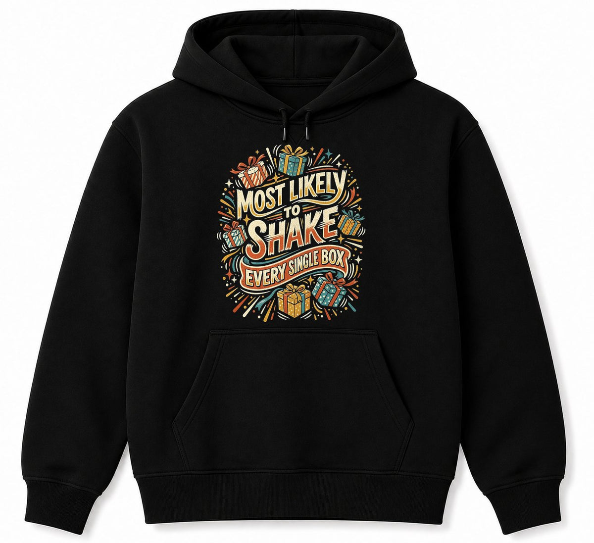 MOST LIKELY TO SHAKE EVERY SINGLE BOX - CHRISTMAS SHIRT - UNISEX T-SHIRT/SWEATER/HOODIE/V-NECK/LONG SLEEVE (SKU2608-157)