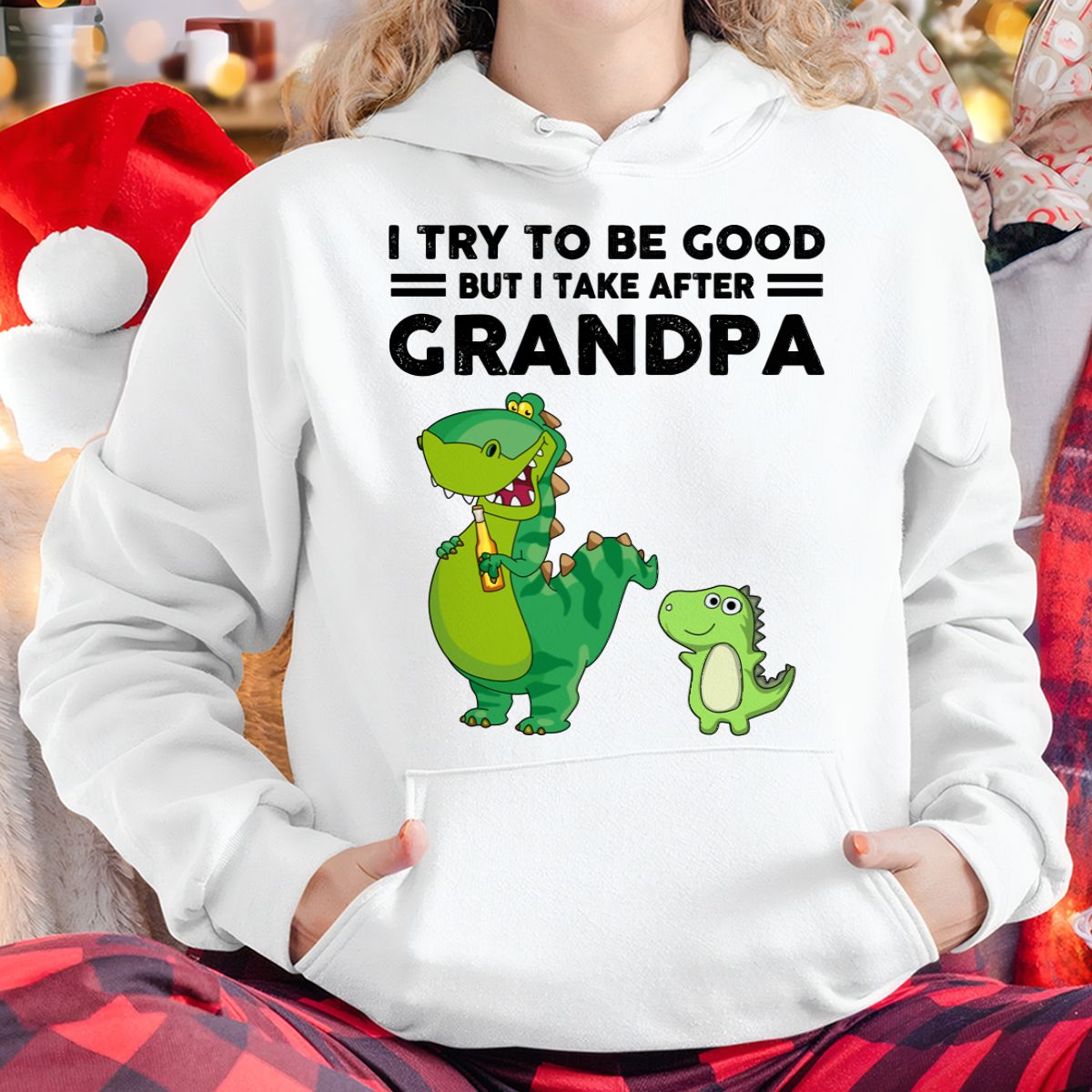 TRY TO BE GOOD BUT I TAKE AFTER GRANDPA- Grandpa T shirt (for granddaughter) NTTD00 (SKU.GRANDPA21)