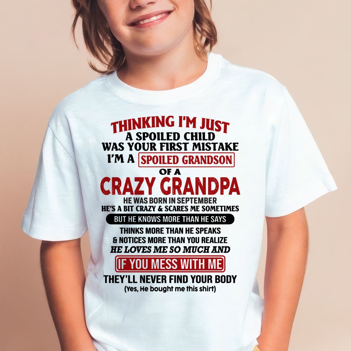 I'M A SPOILED GRANDSON OF A CRAZY GRANDPA - From Grandpa - NTTD09 (SKU-GPS1-NTT09)