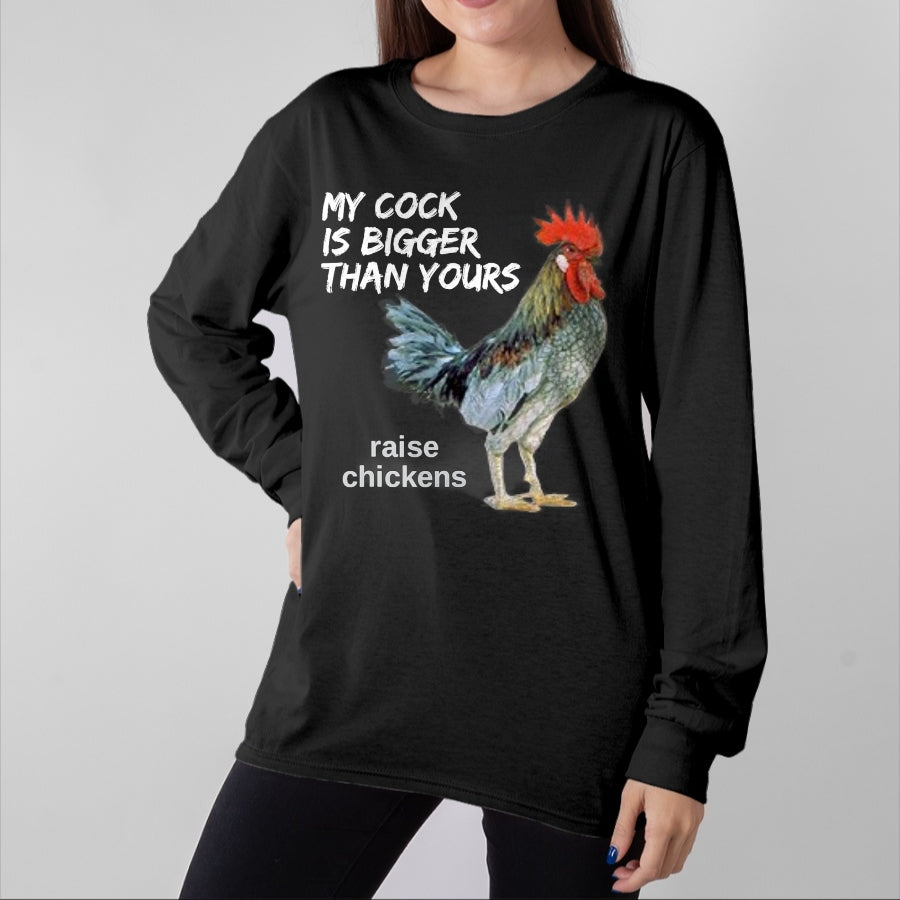 Best Farmer Life Shirt, Funny Farmer UnisexT-Shirt/Hoodie/Sweatshirt HLT00 - My Cock (Rooster) is Bigger than Yours Funny Chicken Farmer T-Shirt