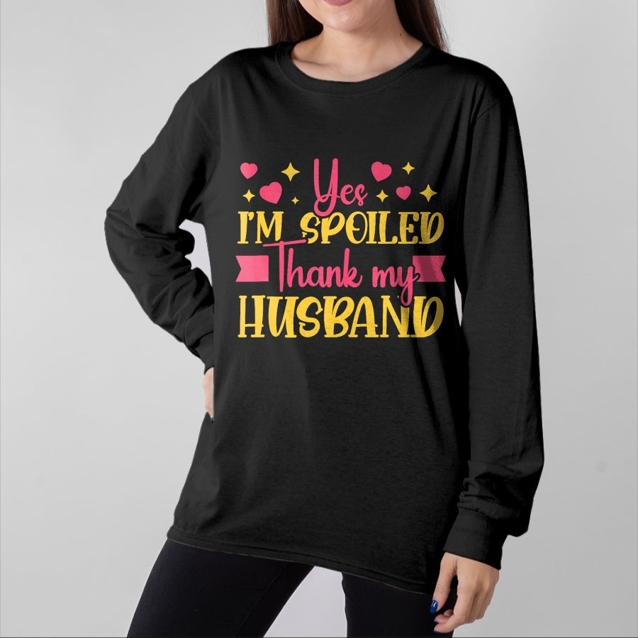 Best Wife Shirt, Wife and Husband Unisex T-Shirt/Hoodie/Sweatshirt HLT00 - Gift for wife T shirt, spoiled wife Funny Wife IāM Spoiled Thank My Husband Spoiled Wife Tank Top (1)