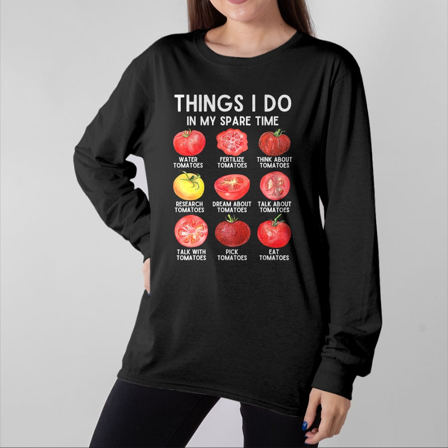 Best Farmer Life Shirt, Funny Farmer UnisexT-Shirt/Hoodie/Sweatshirt HLT00 - Things I Do in My Spare Time Tomatoes Gardening Plant Lover T-Shirt