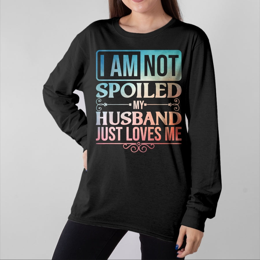 Best Wife Shirt, Wife and Husband Unisex T-Shirt/Hoodie/Sweatshirt HLT00 - Gift for wife T shirt, spoiled wife Funny Spoiled Wife Art For Women Girls Husband Spoiled Wife Pr (32)