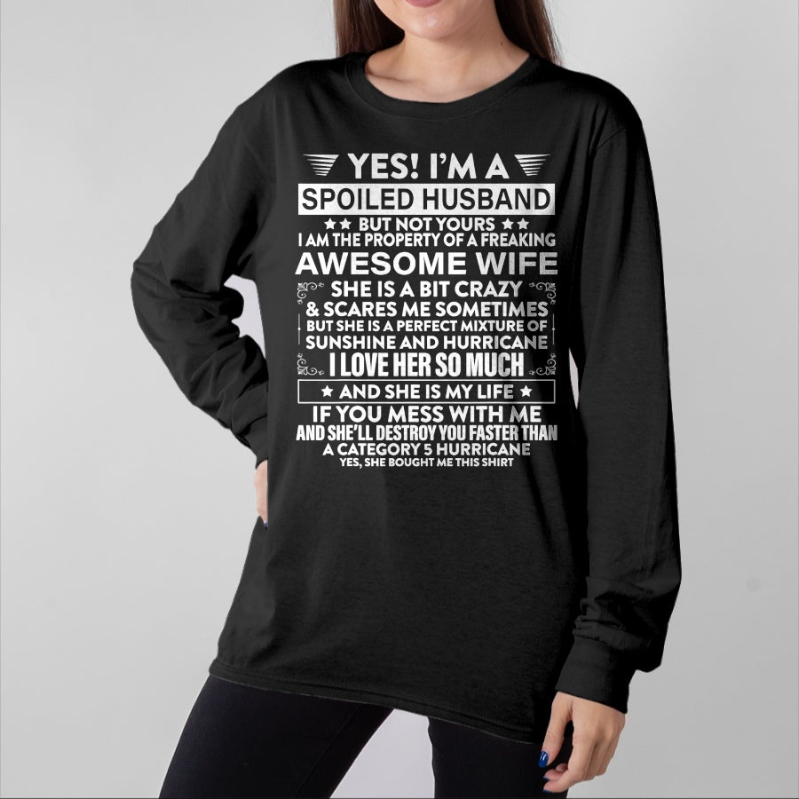 Best Wife Shirt, Wife and Husband Unisex T-Shirt/Hoodie/Sweatshirt HLT00 - Gift for wife T shirt, spoiled wife Yes i'm A Spoiled Husband But Not Yours awesome Wife T-Shirt