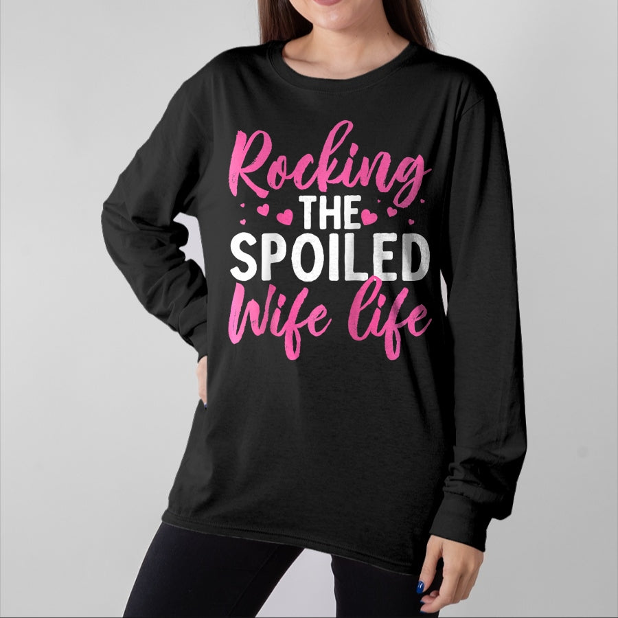 Best Wife Shirt, Wife and Husband Unisex T-Shirt/Hoodie/Sweatshirt HLT00 - Gift for wife T shirt, spoiled wife Funny Spoiled Wife Art For Women Girls Husband Spoiled Wife Ra (16)