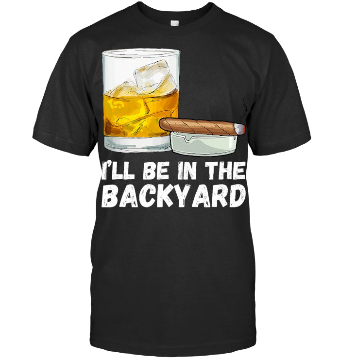 I'll be in backyard Shirt - NTTD00