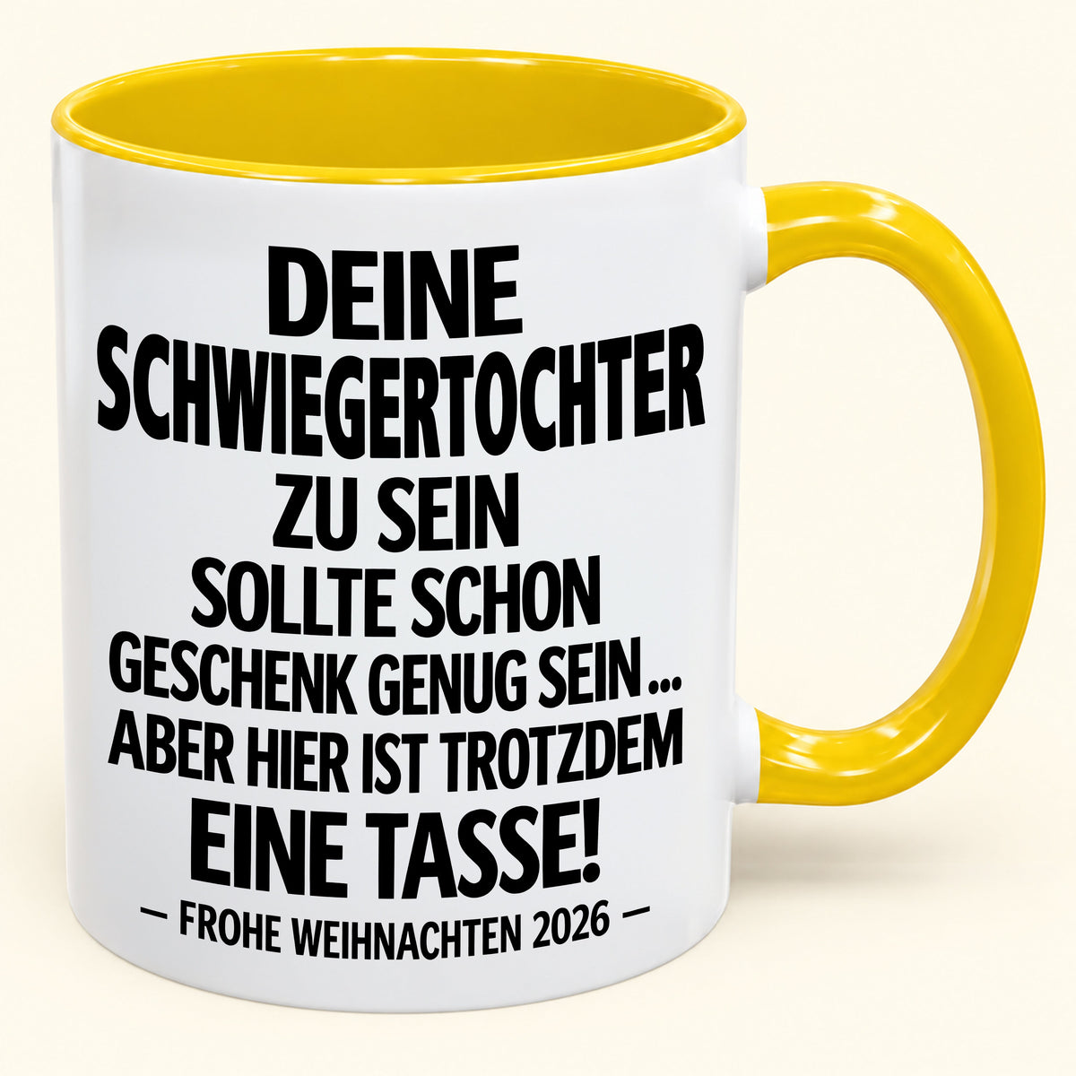 Deine Schwiegertochter zu sein, ist Geschenk genug – Lustiges Weihnachten 2026 – Geschenk-Kaffeetasse mit Spruch (SKU2610-354)