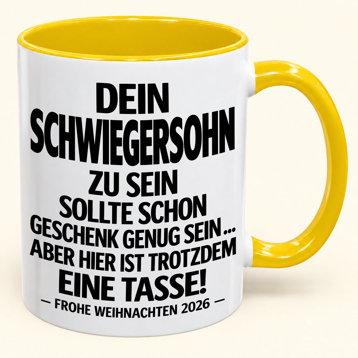 Dein Schwiegersohn zu sein, ist Geschenk genug – Lustiges Weihnachten 2026 – Geschenk-Kaffeetasse mit Spruch (SKU2610-349)