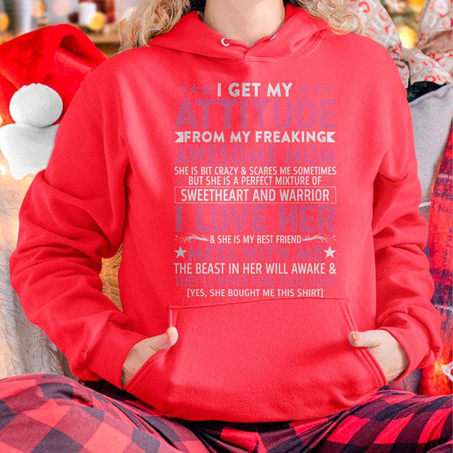 I Get My Attitude From My Freaking Awesome Mom - Gift for Daughter From Mom - NGHL00 (SKUT-MOM3009)