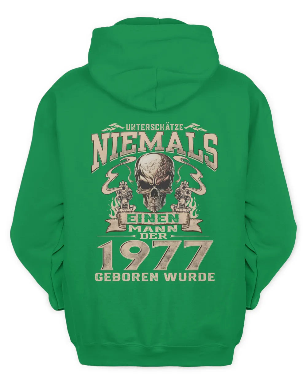 UNTERSCHÄTZE NIEMALS EINEN MANN DER IM 1977 GEBOREN WURDE - De1977