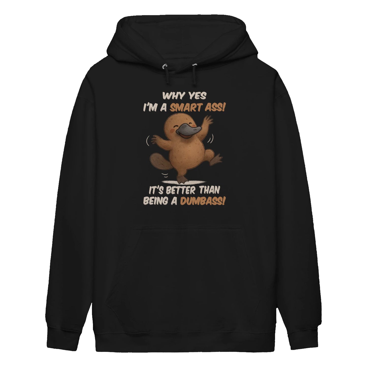 WHY YES I'M A SMART ASS IT'S BETTER THAN BEING A DUMBASS - BIRTHDAY GIFT FOR MEN/WOMEN - NTTD00