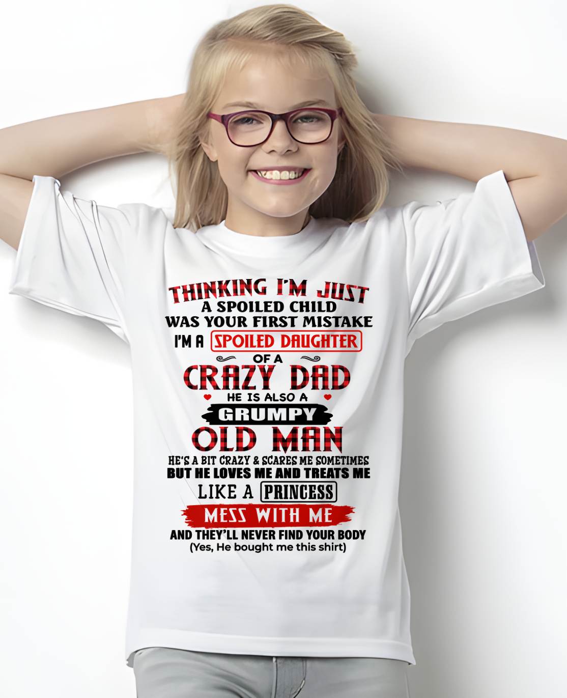 THINKING I'M JUST A SPOILED DAUGHTER WAS YOUR FIRST MISTAKE - GIFT FROM DAD - NTTD00 (SKU2603-51-00)
