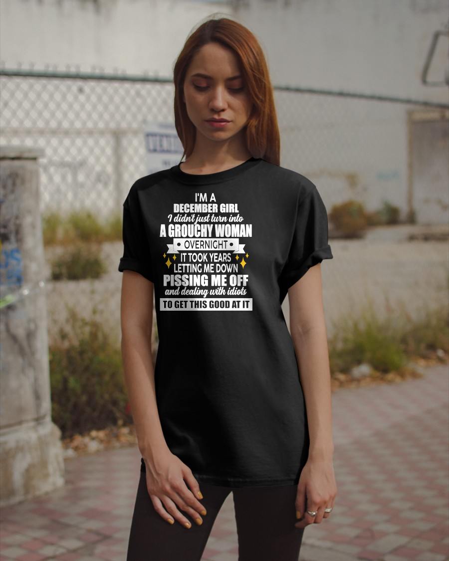 DECEMBER - GROUCHY WOMAN - BIRTHDAY T-SHIRT FOR WOMEN - NTTD12 (SKU2602-181-12)