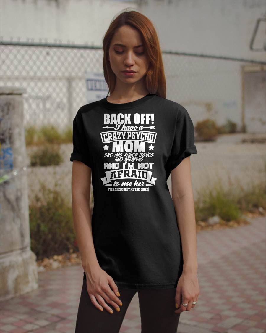 I HAVE A CRAZY MOM - PERFECT GIFT FOR YOUR DAUGHTER - GIFT FROM MOM - NTTD00 (SKU12-245)