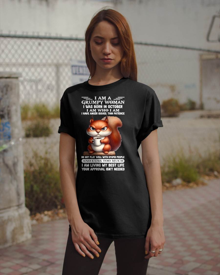 OCTOBER - GRUMPY WOMAN - BIRTHDAY T-SHIRT FOR WOMEN - NTTD10 (SKU2602-157-10)
