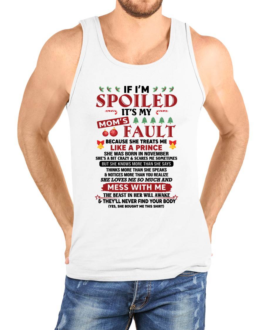 NOVEMBER - TO MY SON - SPOILED SON - PERFECT CHRISTMAS GIFT FOR SON - GIFT FROM MOM - NTTD11 (SKU11-21-11)