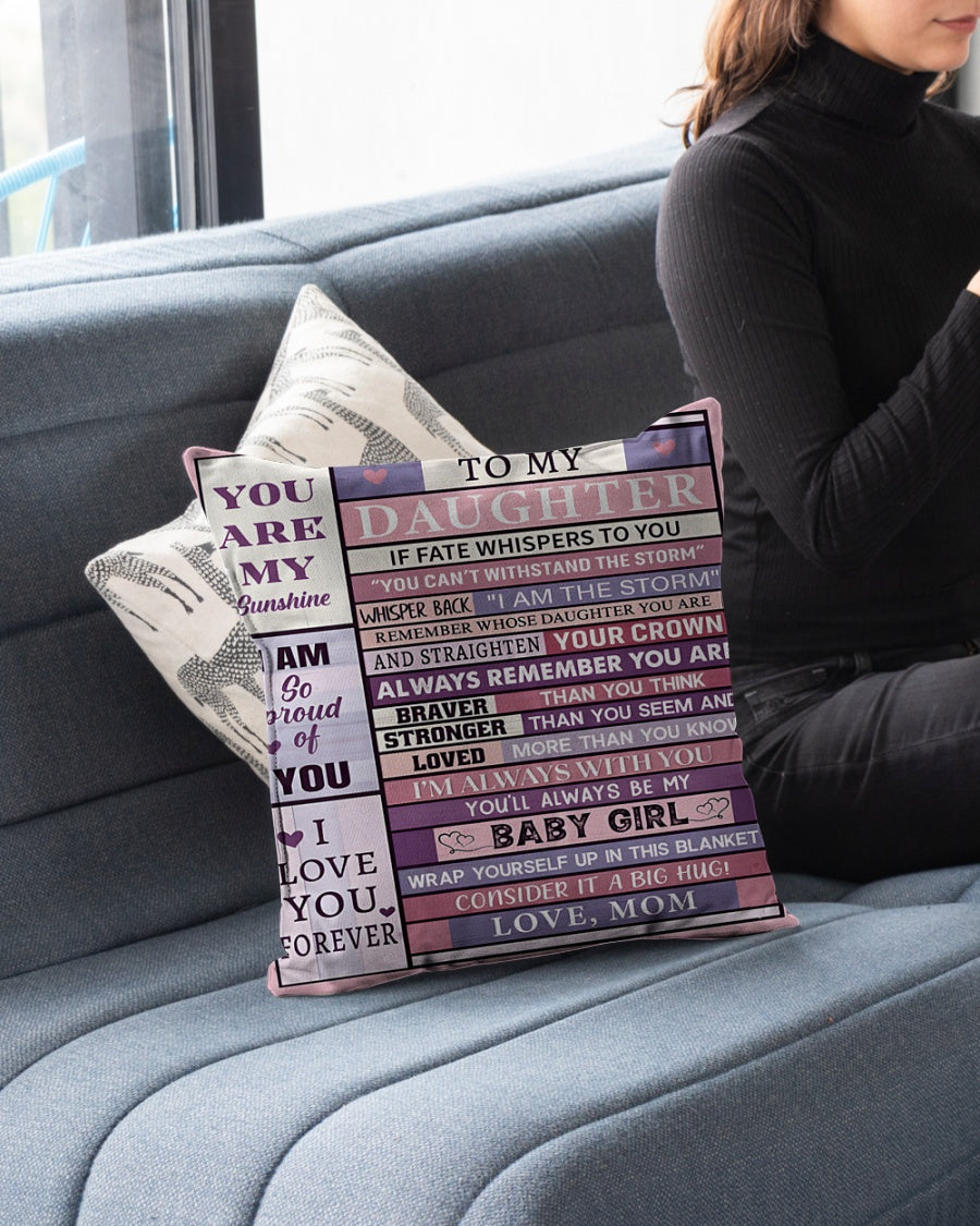 TO MY DAUGHTER- BEST PILLOW – PERFECT GIFT FROM MOM
