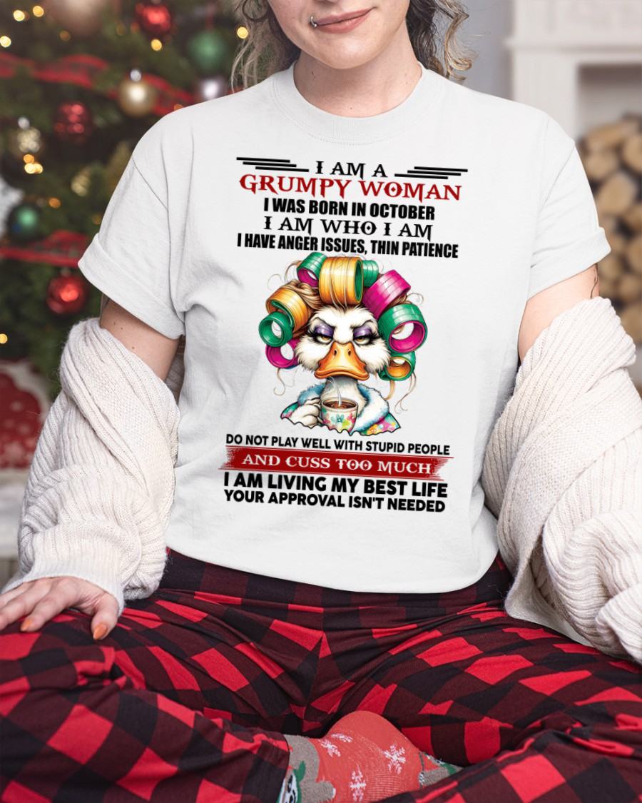 OCTOBER - GRUMPY WOMAN - BIRTHDAY SHIRT FOR WOMEN - NTTD10 (SKU26T-01-22-10)