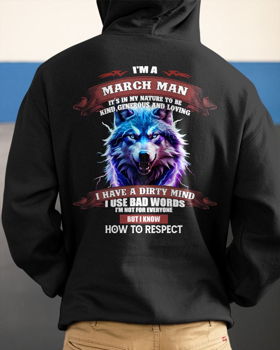 MARCH - KNOW HOW TO RESPECT - BIRTHDAY T-SHIRT FOR MEN - NTTD03 (SKU12-312-03)