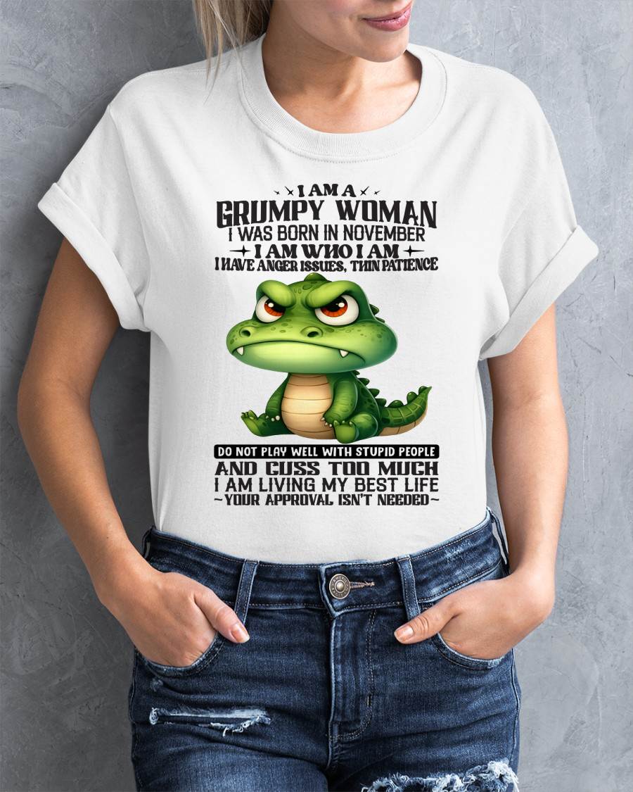 NOVEMBER - GRUMPY WOMAN - BIRTHDAY SHIRT FOR WOMEN - NTTD11 (SKU2602-183-11)