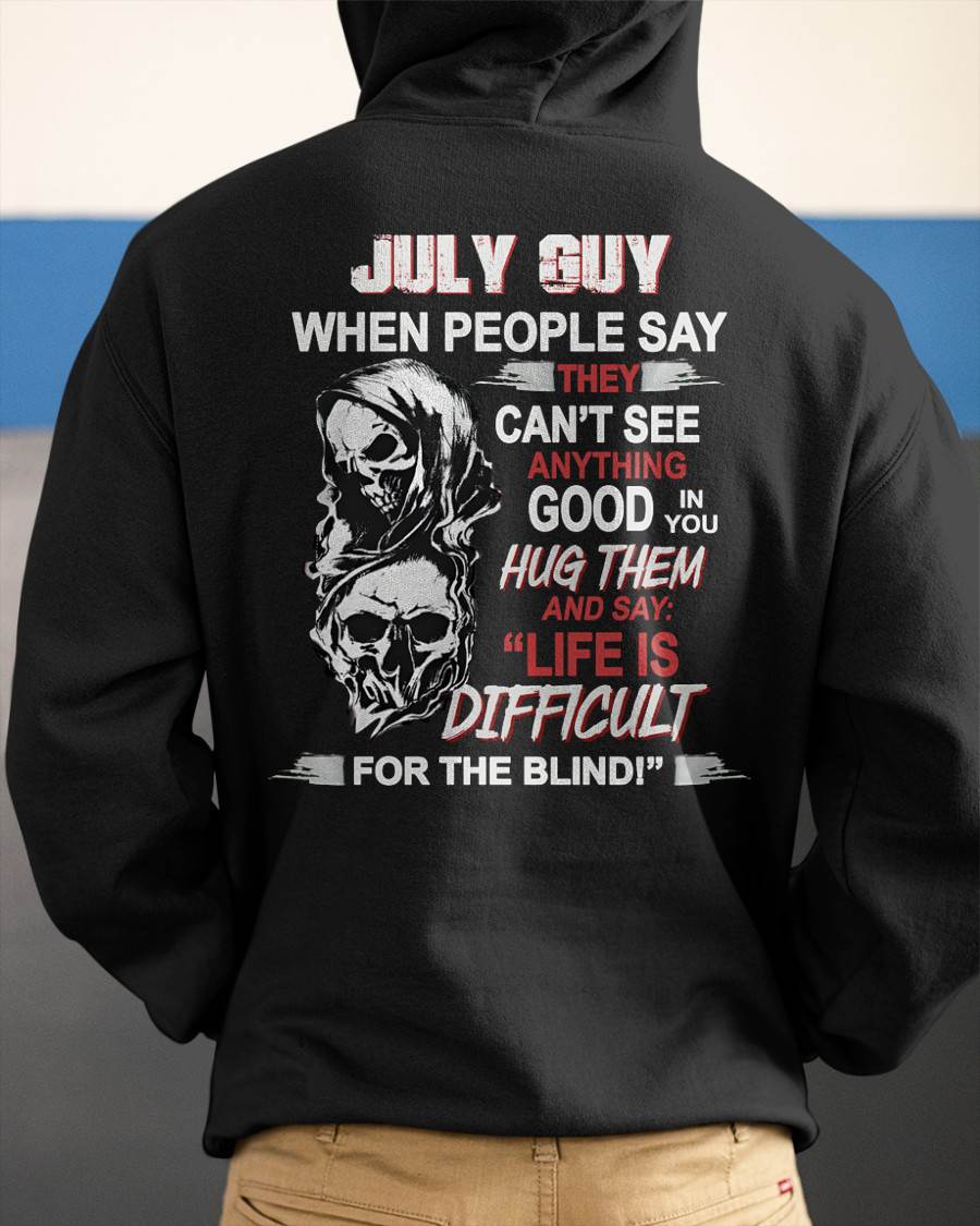 JULY - HUG THEM AND SAY... - BIRTHDAY T-SHIRT FOR MEN - NTTD07 (SKU12-253-07)