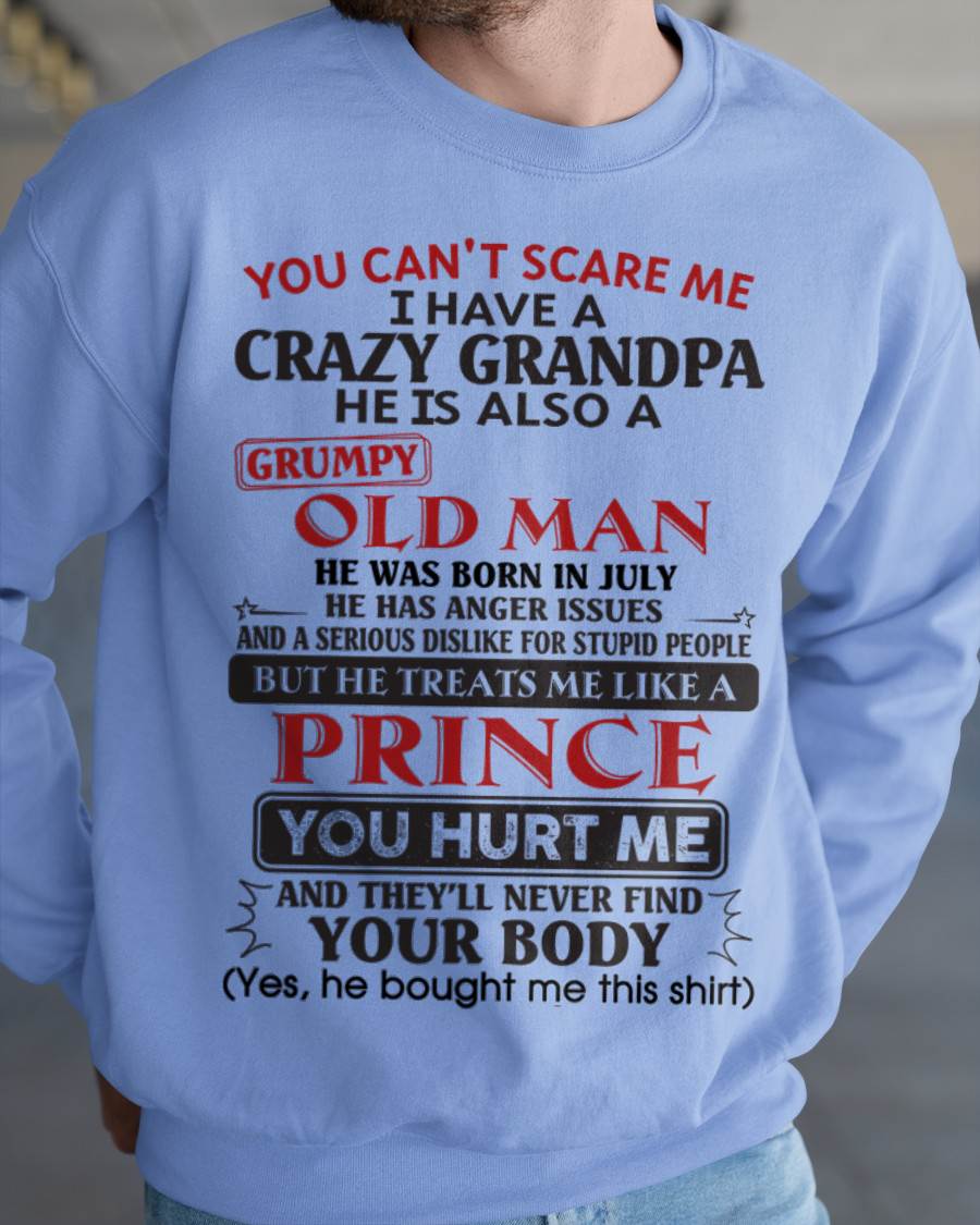 July – You Can’t Scare Me I Have A Crazy Grandpa – Gift For Grandson And Granddaughter From Grandpa – NTTD07 (SKU10-186-07)