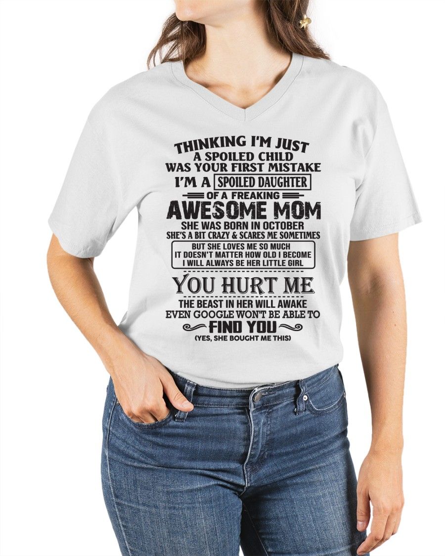 OCTOBER - SPOILED DAUGHTER OF AWESOME MOM - GIFT FOR DAUGHTER - NTTD10 (SKU09-15-10)