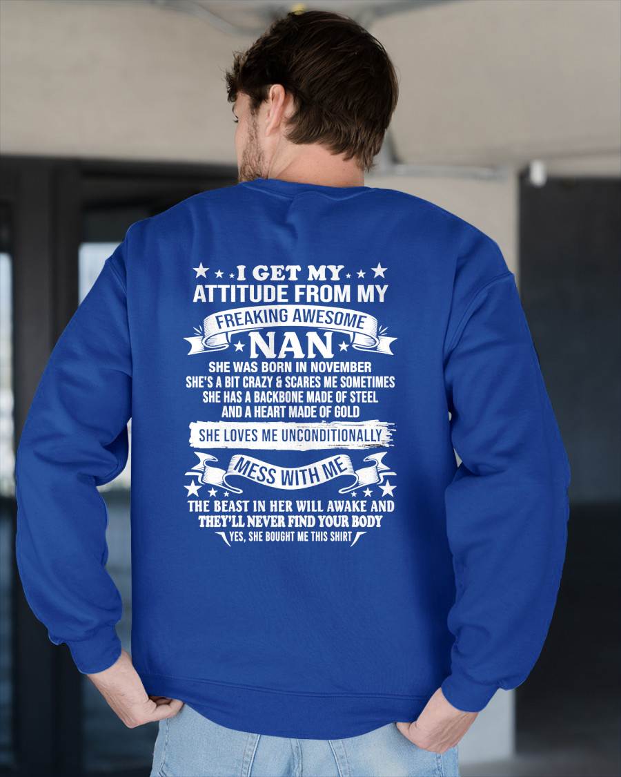 NOVEMBER - I GET MY ATTITUDE FROM MY FREAKING AWESOME NAN - NTTD11 (SKU2605-81)