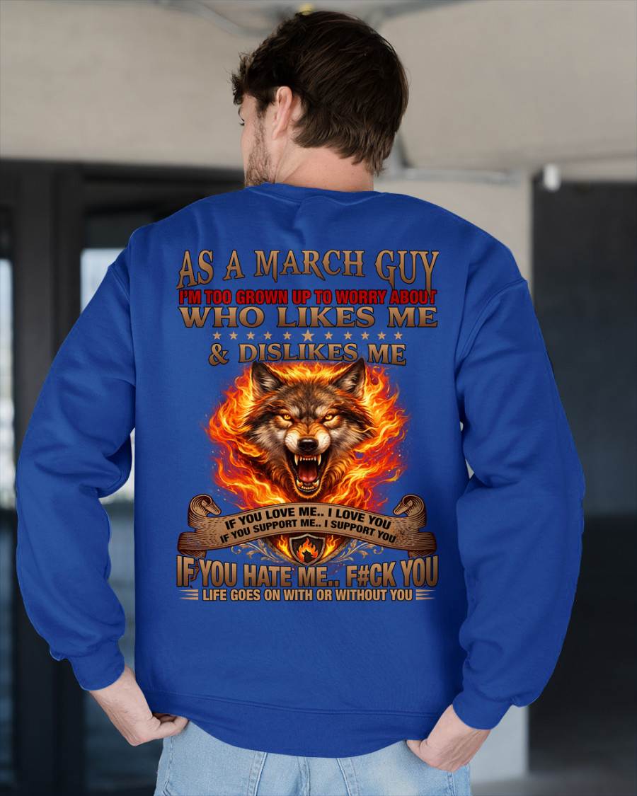MARCH - I'M TOO GROWN UP TO WORRY ABOUT - PREMIUM DTG PRINT - BIRTHDAY T-SHIRT FOR MEN - NTTD03 (SKU2604-140-03)