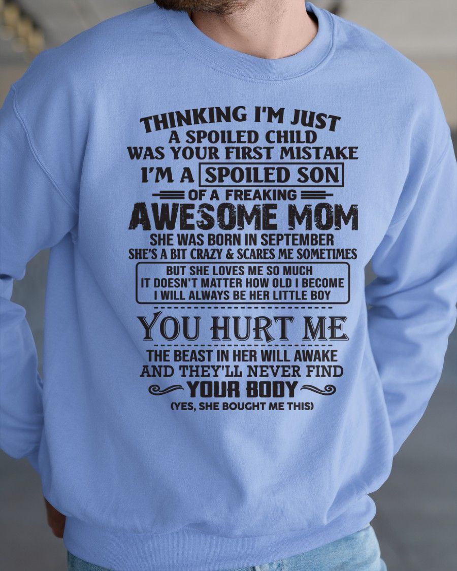 SEPTEMBER - SPOILED SON T-SHIRT - GIFT FROM MOM - NTTD09 (SKU09-08-09)