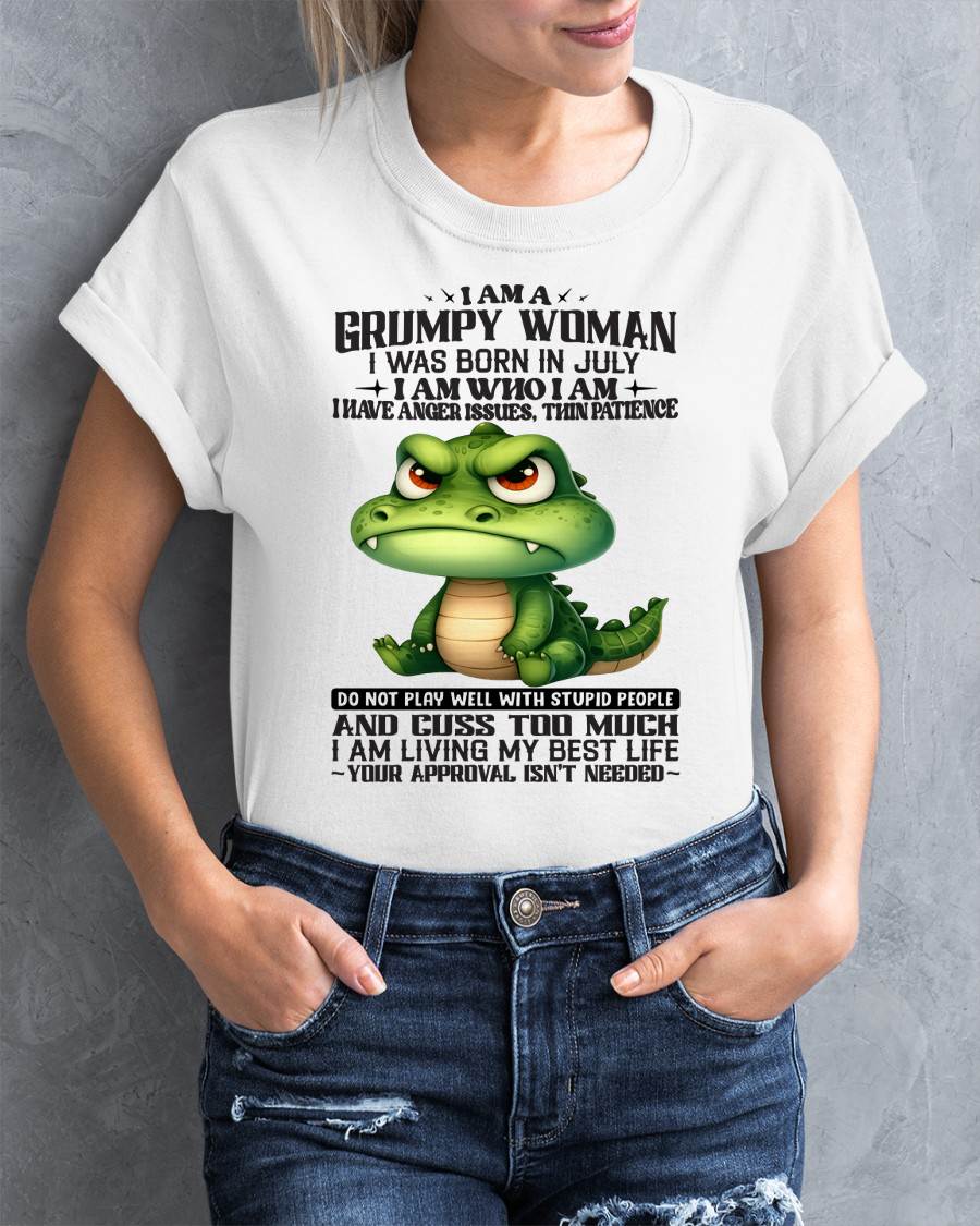 JULY - GRUMPY WOMAN - BIRTHDAY SHIRT FOR WOMEN - NTTD07 (SKU2602-183-07)