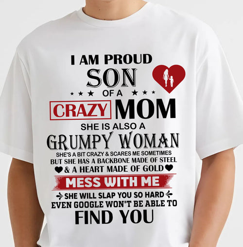PROUD SON OF A CRAZY MOM - GIFT FROM MOM - NTTD00 (SKU2603-192-00)