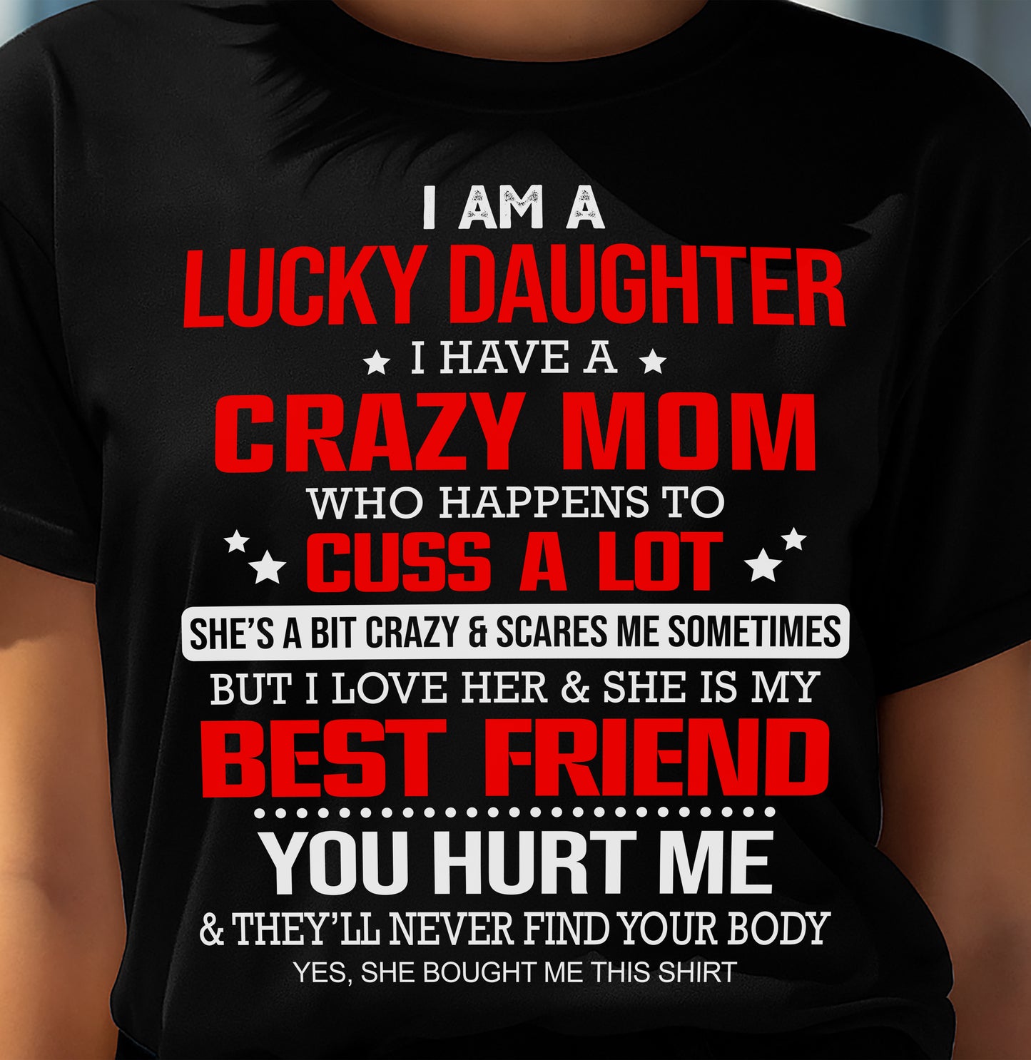 I'M A LUCKY DAUGHTER - PERFECT GIFT FOR YOUR DAUGHTER - GIFT FROM MOM - NTTD00 (SKU12-241-00)