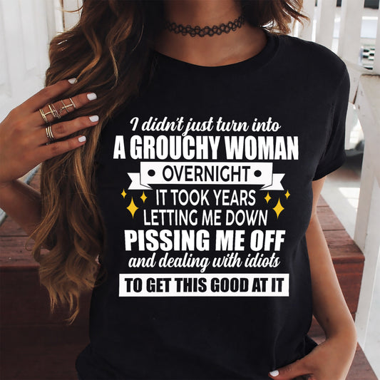 GROUCHY WOMAN - BIRTHDAY T-SHIRT FOR WOMEN - NTTD00 (SKU2602-181-00)