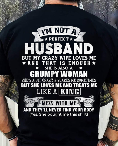 I'M NOT A PERFECT HUSBAND BUT MY CRAZY WIFE LOVE ME - GIFT FROM WIFE - NTTD00 (SKU2603-112-00)