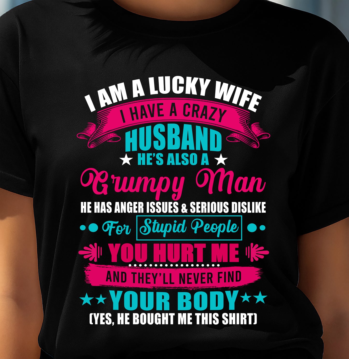 PERFECT T-SHIRT FOR MY LUCKY WIFE - GIFT FROM HUSBAND - NTTD00 (SKU26T-01105-00)
