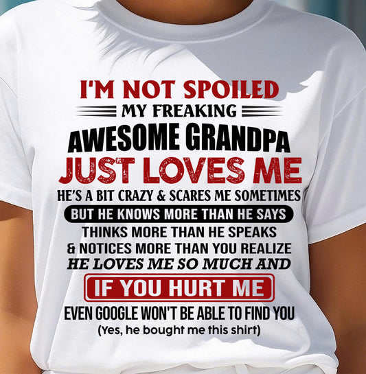 MY FREAKING AWESOME GRANDPA JUST LOVES ME - GIFT FROM GRANDPA - NTTD00 (SKU09-127-00)