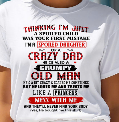 THINKING I'M JUST A SPOILED DAUGHTER WAS YOUR FIRST MISTAKE - GIFT FROM DAD - NTTD00 (SKU2603-51-00)
