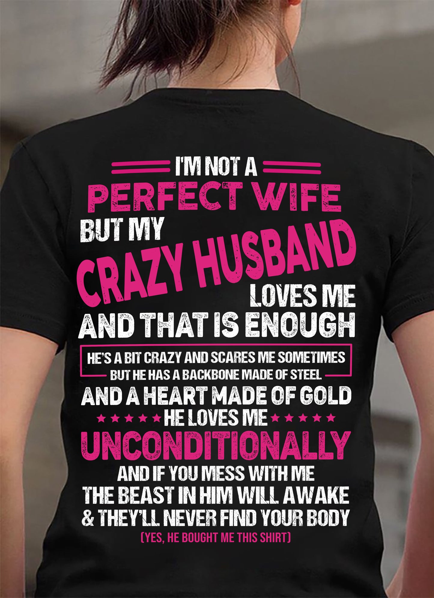 I'M NOT A PERFECT WIFE BUT MY HUSBAND LOVES ME - GIFT FROM HUSBAND - NTTD00 (SKU26T-01117-00)