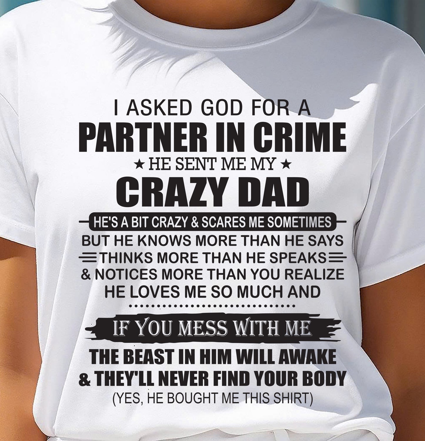 TO MY DAUGHTER - GOD SENT ME MY CRAZY DAD - GIFT FROM DAD - NTTD00 (SKU11-108-00)