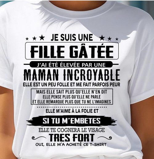 T-SHIRT JE SUIS UNE FILLE CHANCEUSE – CADEAU TOUCHANT DE MAMAN INCROYABLE - frNTTD00 (SKU26T-0190-00)