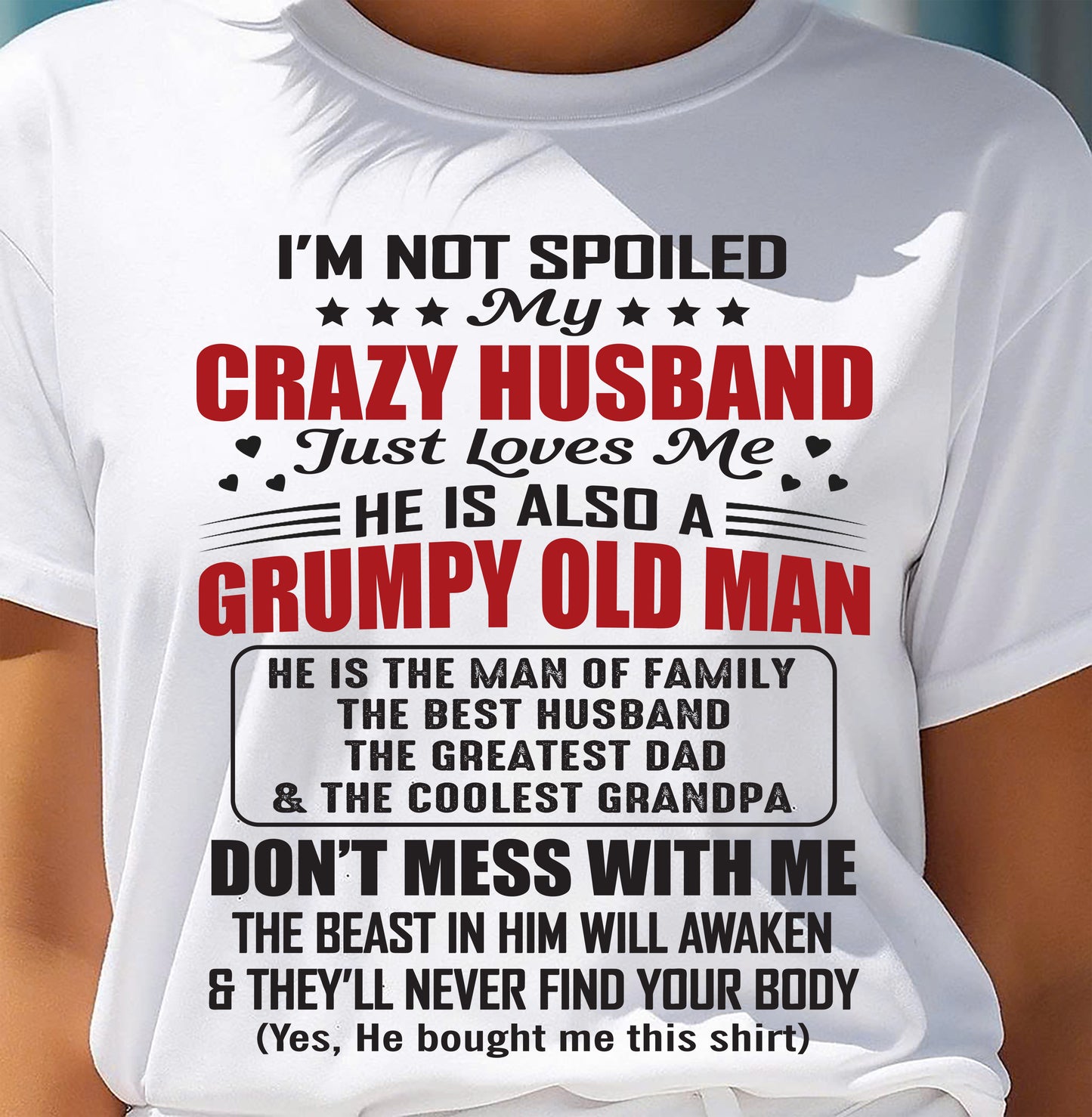 MY CRAZY AND GRUMPY HUSBAND JUST LOVE ME - GIFT FROM HUSBAND - NTTD00 (SKU10-04-00)