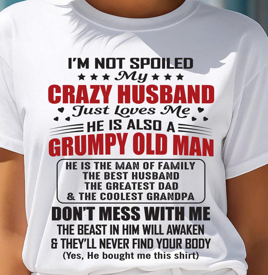 MY CRAZY AND GRUMPY HUSBAND JUST LOVE ME - GIFT FROM HUSBAND - NTTD00 (SKU10-04-00)