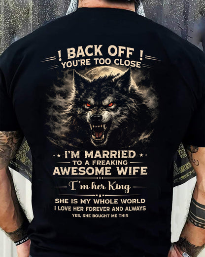 BACK OFF! YOU'RE TOO CLOSE - GIFT FROM WIFE - NTTD00 (SKU26T-01-25-00)