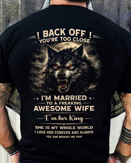 BACK OFF! YOU'RE TOO CLOSE - GIFT FROM WIFE - NTTD00 (SKU26T-01-25-00)
