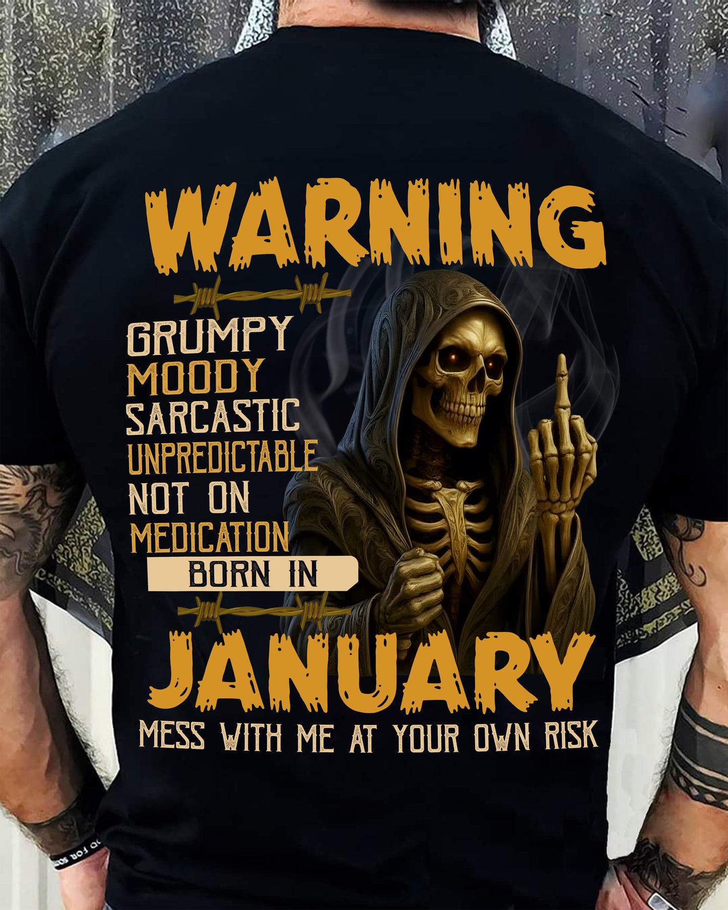 JANUARY - WARNING GRUMPY MOODY - BIRTHDAY T-SHIRT FOR MEN - NTTD01 (SKU26T-01-07-01)