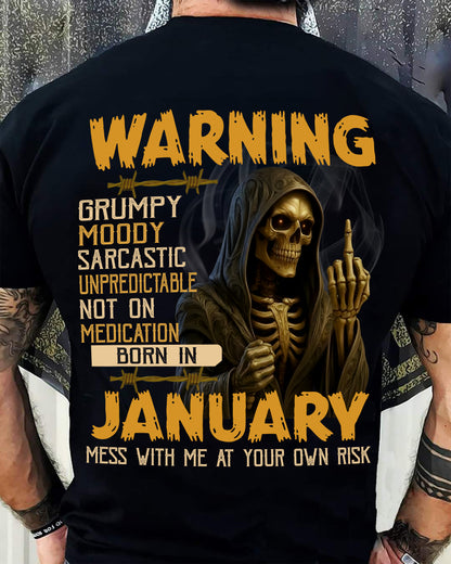 JANUARY - WARNING GRUMPY MOODY - BIRTHDAY T-SHIRT FOR MEN - NTTD01 (SKU26T-01-07-01)