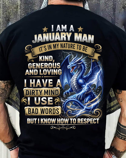 JANUARY - DIRTY MIND BUT KNOW HOW TO RESPECT - PREMIUM DTG PRINT - BIRTHDAY T-SHIRT FOR MEN - NTTD01 (SKU2604-104-01)