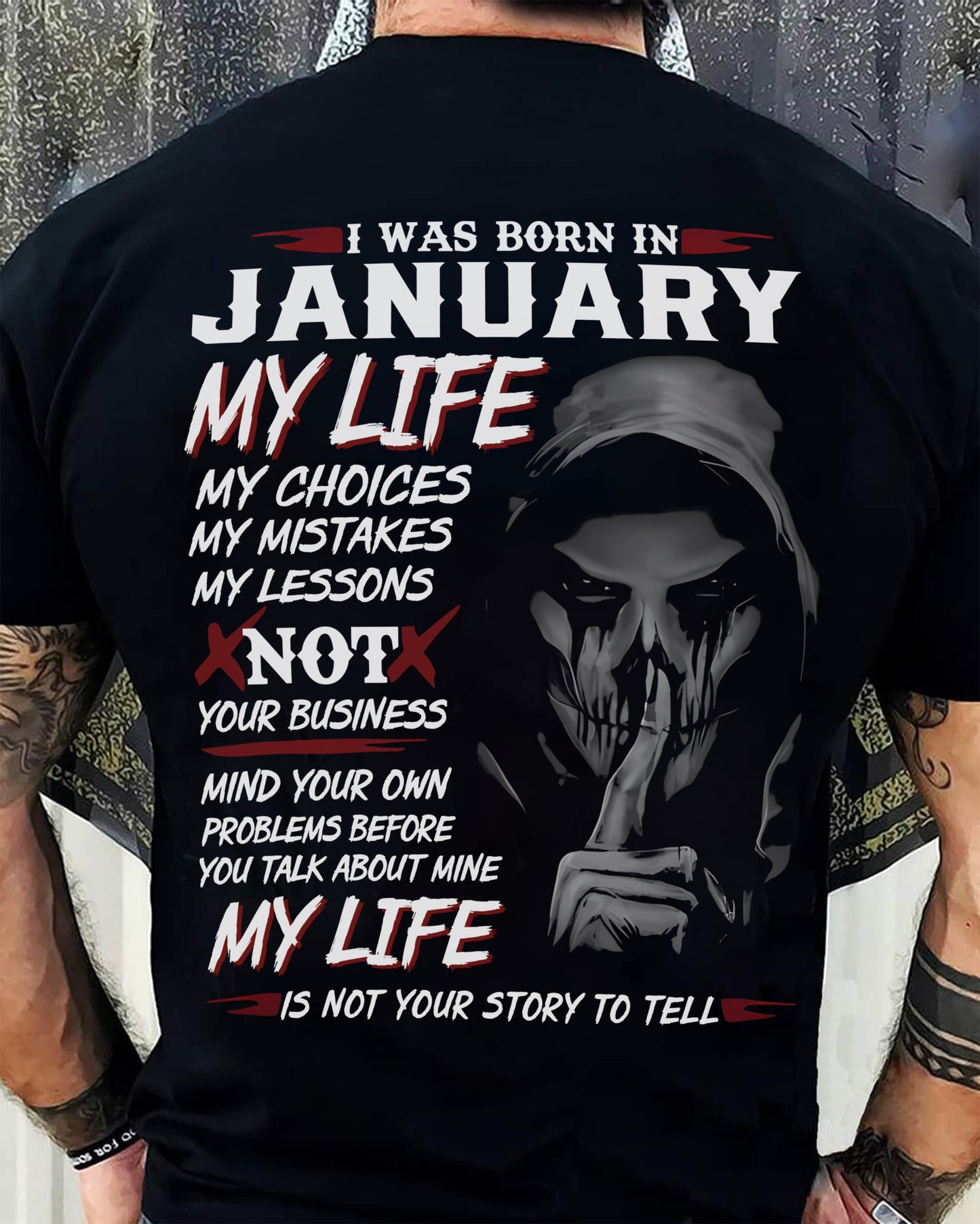 JANUARY - MY LIFE MY CHOICES - UNIQUE BIRTHDAY GIFT FOR MEN - NTTD01 (SKU08-36-01)